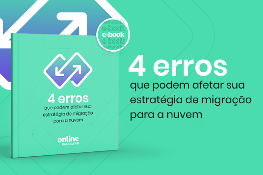 E-book: 4 erros que podem afetar sua estratégia de migração para nuvem