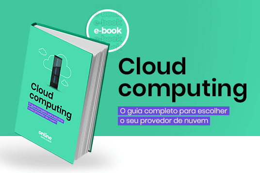 E-book: Cloud Computing: o guia completo para escolher o seu provedor de nuvem